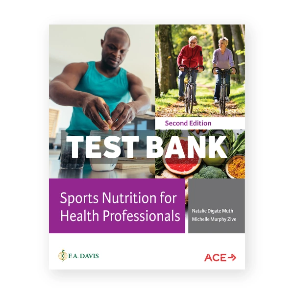 Sports Nutrition for Health Professionals 2nd edition Muth Test Bank