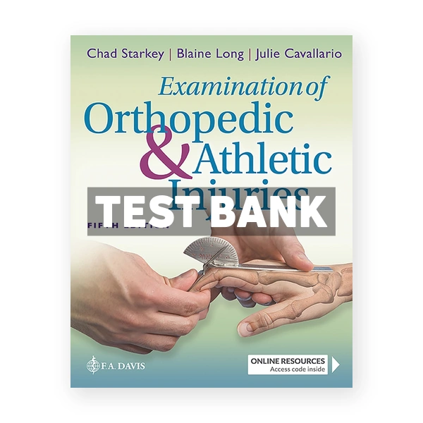 Examination of Orthopedic and Athletic Injuries 5th edition Starkey Test Bank