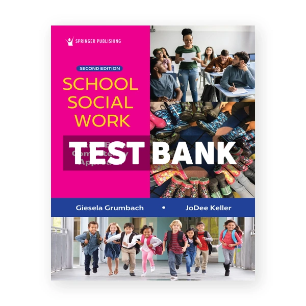 School Social Work 2nd edition Grumbach Test Bank