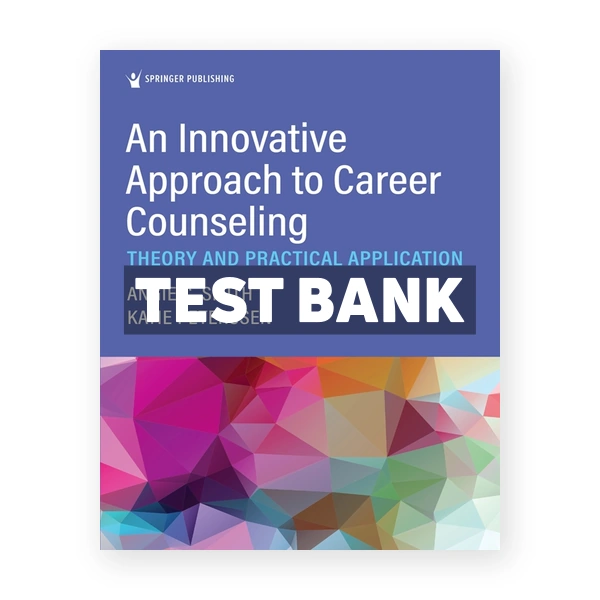 An Innovative Approach to Career Counseling - Theory and Practical Application 1st edition Smith Test Bank