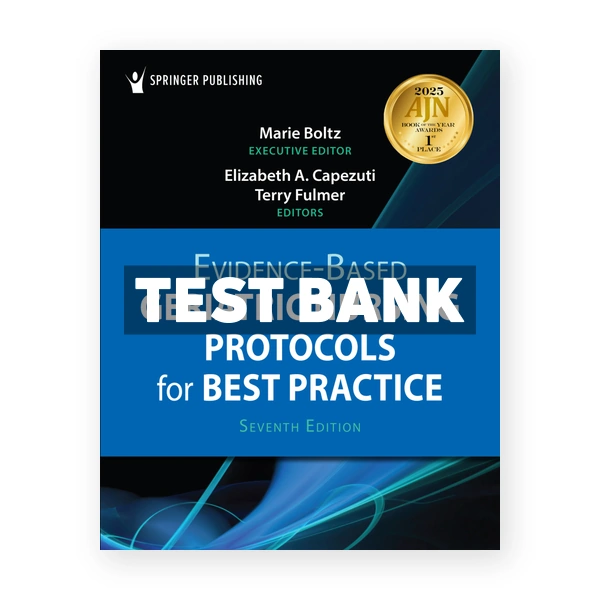 Evidence Based Geriatric Nursing Protocols for Best Practice 7th edition Boltz Test Bank