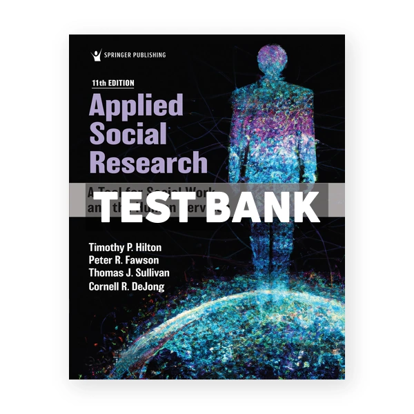 Applied Social Research 11th edition Hilton Test Bank