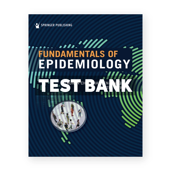 Fundamentals of Epidemiology 1st edition Lindquist Test Bank