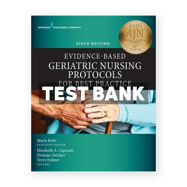 Evidence-Based Geriatric Nursing Protocols for Best Practice 6th edition Boltz Test Bank