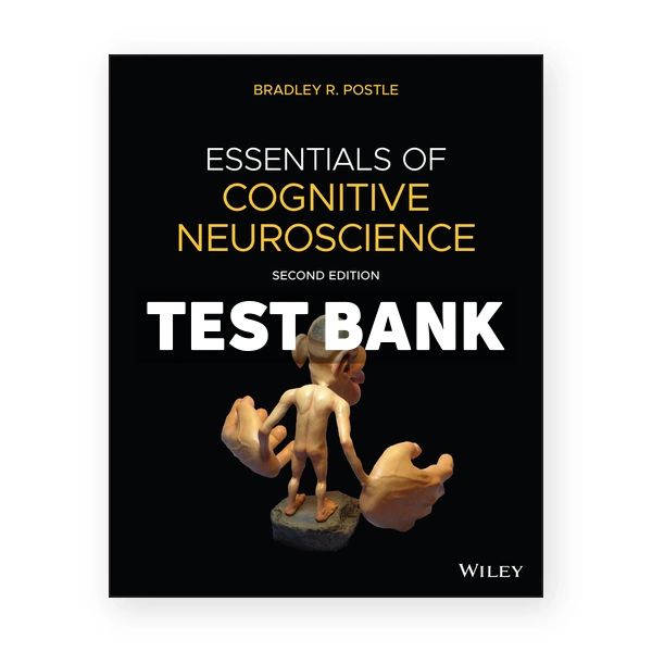 Essentials of Cognitive Neuroscience 2nd edition Postle Test Bank