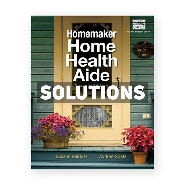 Homemaker Home Health Aide 7th edition Balduzzi Solutions Manual