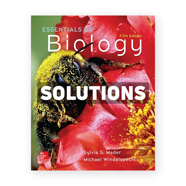 Essentials of Biology 5th edition Mader Solutions Manual
