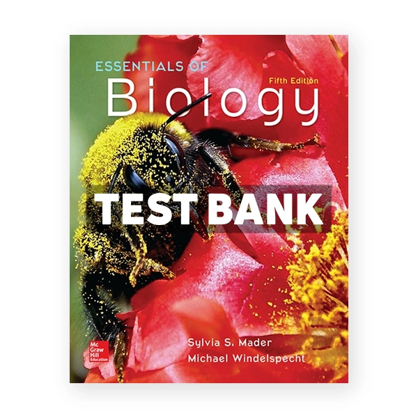 Essentials of Biology 5th edition Mader Test Bank