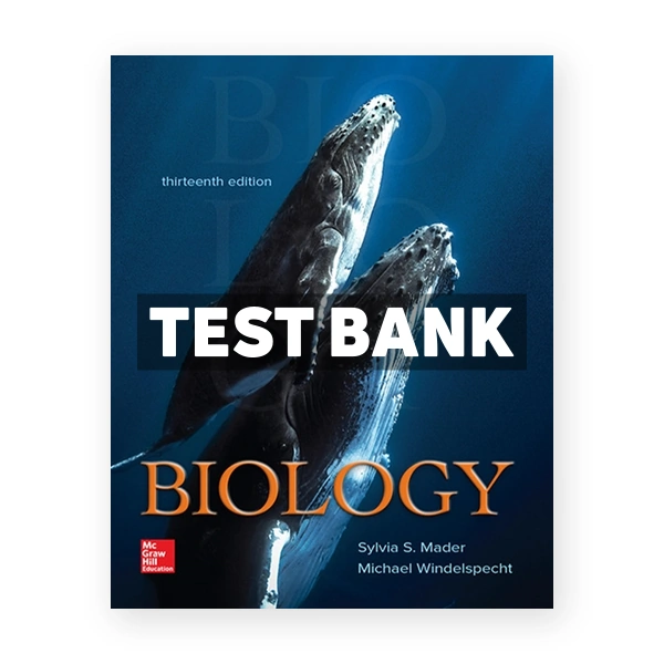 Biology 13th edition Mader Test Bank