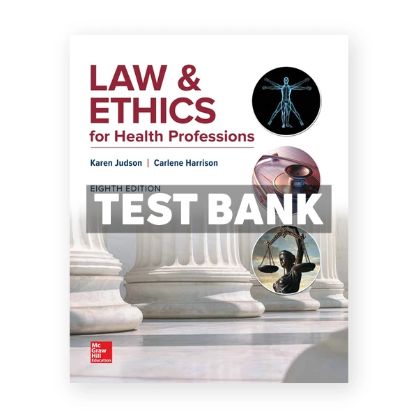 NR Law & Ethics for Health Professions 8th edition Judson Test Bank