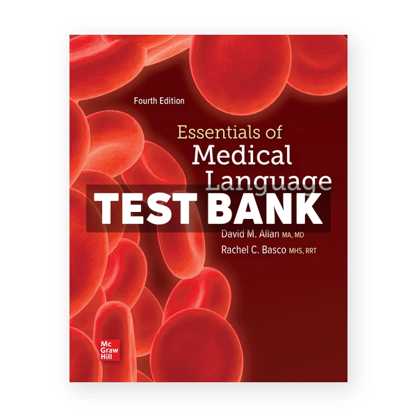 Essentials of Medical Language 4th edition Allan Test Bank