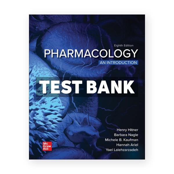 Pharmacology An Introduction 8th edition Hitner Test Bank