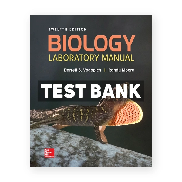 Biology Laboratory Manual 12th edition Vodopich Test Bank