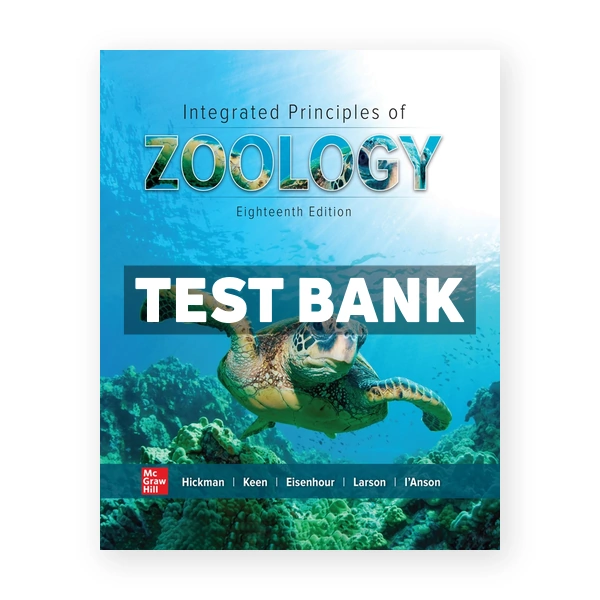 Integrated Principles of Zoology 18th edition Hickman Test Bank
