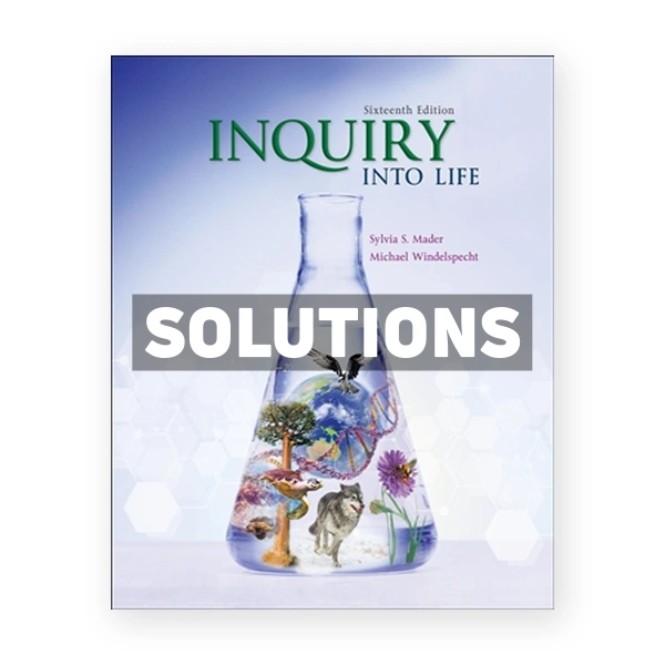 Inquiry into Life 16th edition Mader Solutions Manual