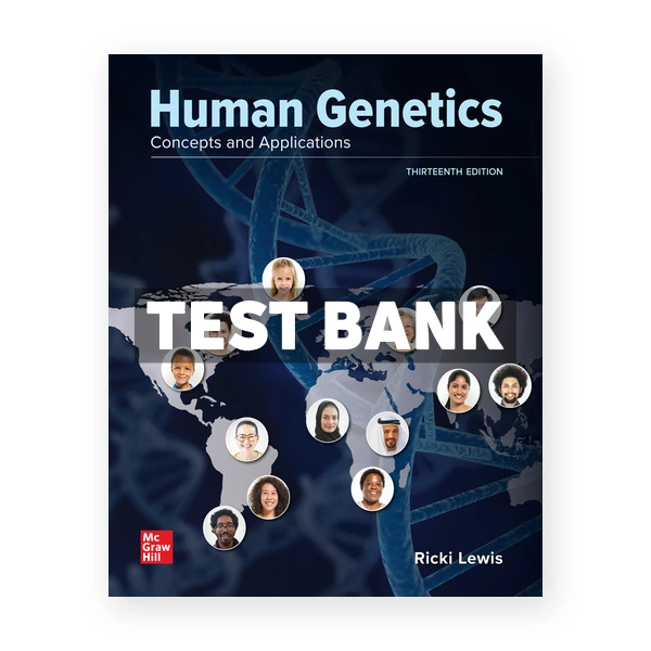 Human Genetics 13th edition Lewis Test Bank