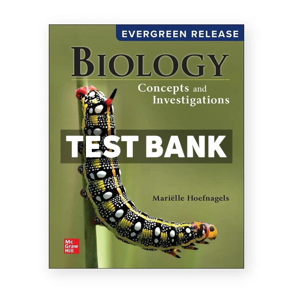 Biology - Concepts and Investigations 2024 Release 1st edition Hoefnagels Test Bank