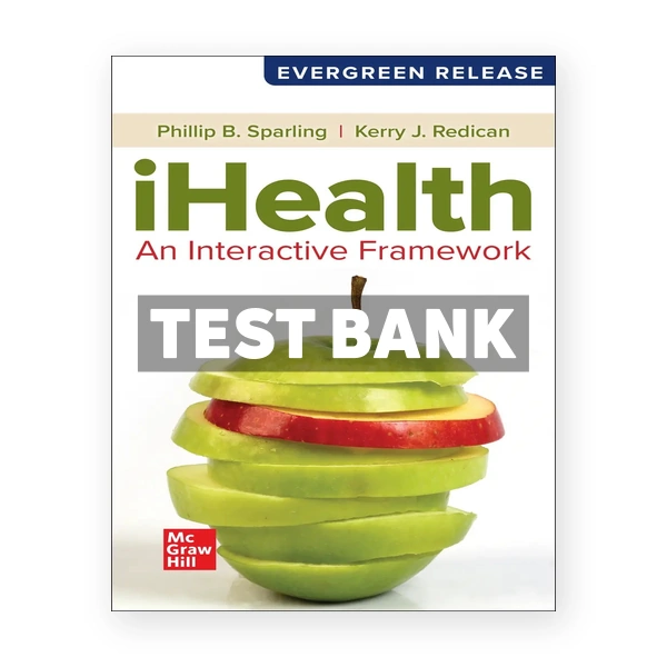 iHealth 2024 Release 1st edition Sparling Test Bank