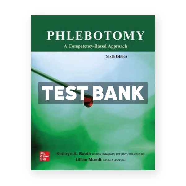 Phlebotomy 6th edition Booth Test Bank