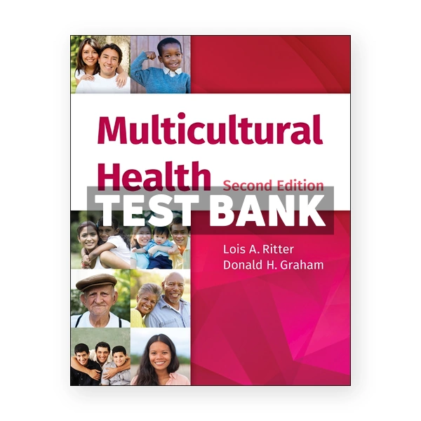 Multicultural Health 2nd edition Ritter Test Bank