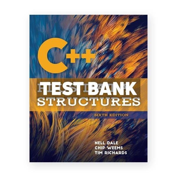 C++ Plus Data Structures 6th edition Dale Test Bank