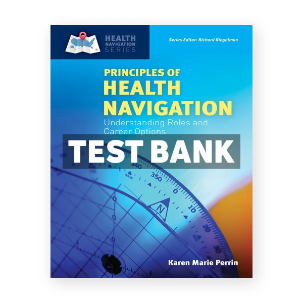 Principles of Health Navigation 1st edition Perrin Test Bank