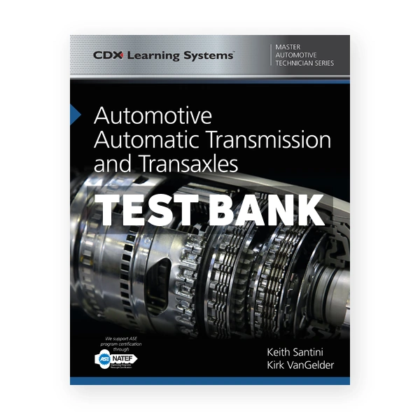 Automotive Automatic Transmission and Transaxles 1st edition Santini Test Bank