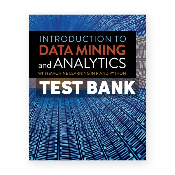 Introduction to Data Mining and Analytics edition Jamsa Test Bank