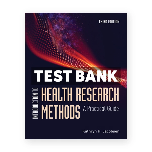 Introduction to Health Research Methods 3rd edition Jacobsen Test Bank