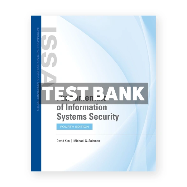 Fundamentals of Information Systems Security 4th edition Kim Test Bank