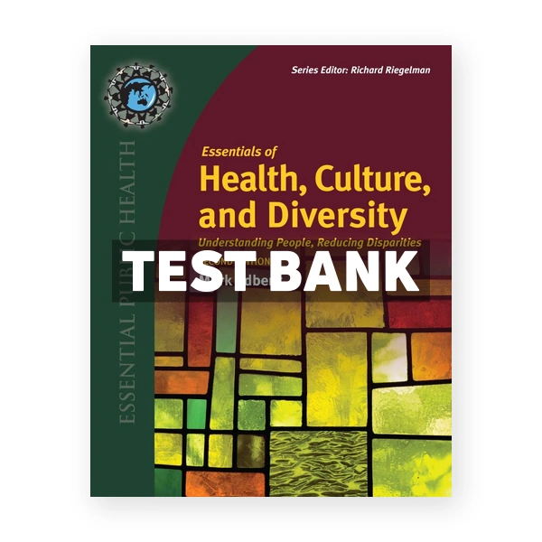 Essentials of Health Culture and Diversity 2nd edition Edberg Test Bank