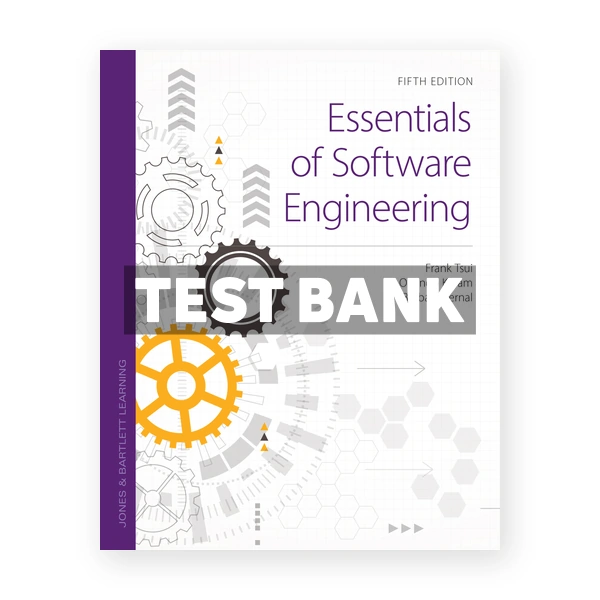 Essentials of Software Engineering 5th edition Tsui Test Bank