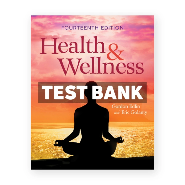 Health & Wellness 14th edition Edlin Test Bank