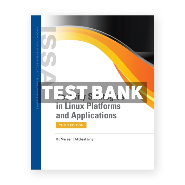 Security Strategies in Linux Platforms and Applications 3rd edition Messier Test Bank