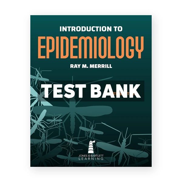 Introduction to Epidemiology 9th edition Merrill Test Bank