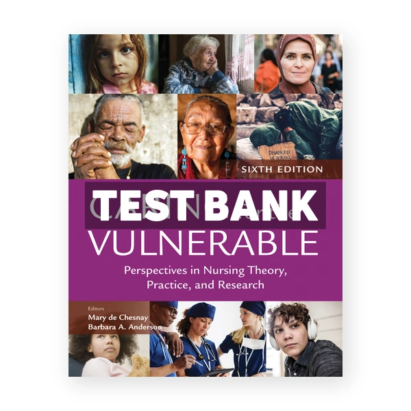 Caring for the Vulnerable 6th edition Chesnay Test Bank