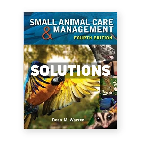 Small Animal Care and Management 4th edition Warren Solutions Manual