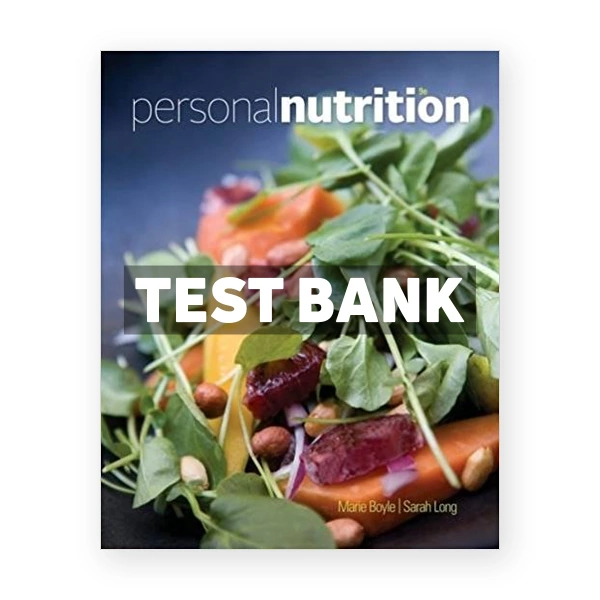 Personal Nutrition 9th edition Boyle Test Bank
