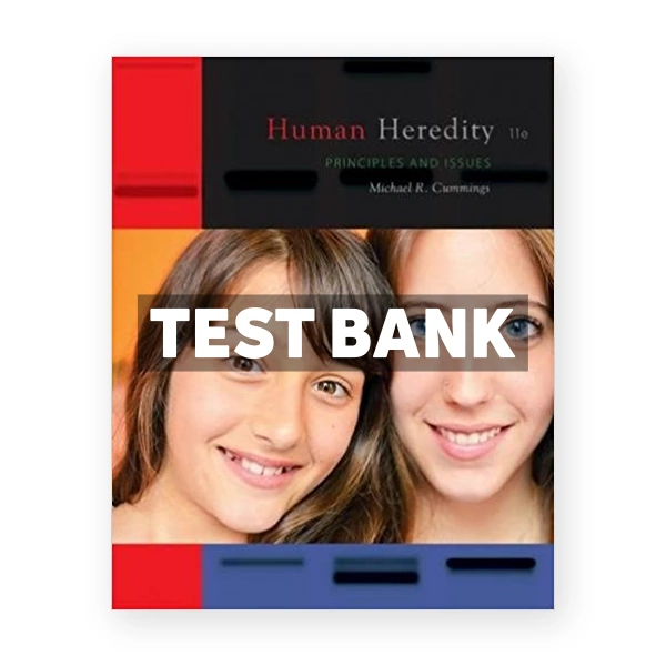 Human Heredity Principles and Issues 11th edition Cummings Test Bank