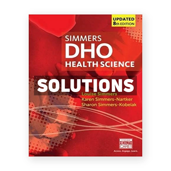 DHO Health Science Updated 8th edition Simmers Solutions Manual