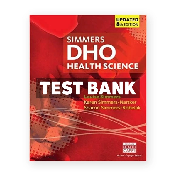 DHO Health Science Updated 8th edition Simmers Test Bank