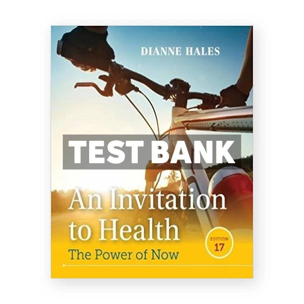 Invitation to Health 17th edition Hales Test Bank