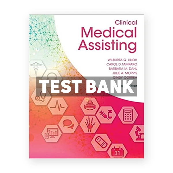 Clinical Medical Assisting 6th edition Lindh Test Bank