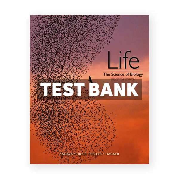 Life The Science of Biology 11th edition Sadava Test Bank