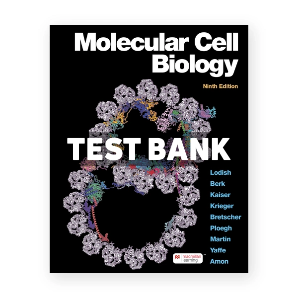 Molecular Cell Biology 9th edition Lodish Test Bank
