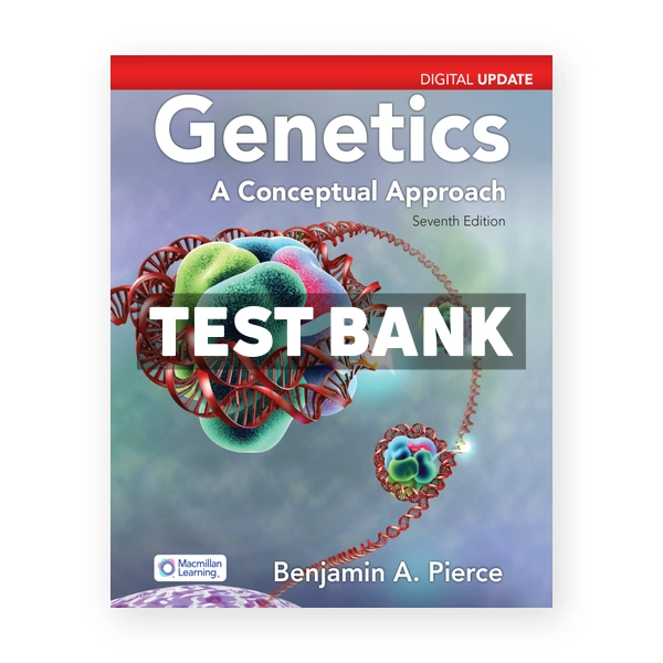 Genetics A Conceptual Approach Update 7th edition Pierce Test Bank