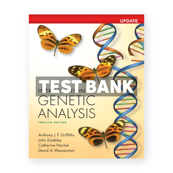 Introduction to Genetic Analysis Digital Update 12th edition Griffiths Test Bank