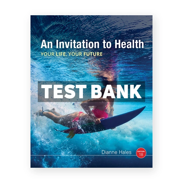 Invitation to Health 18th edition Hales Test Bank