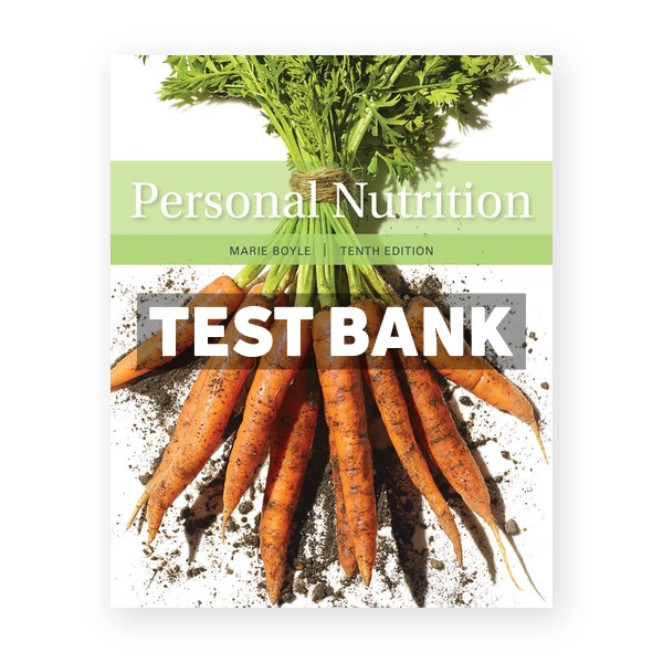 Personal Nutrition 10th edition Boyle Test Bank