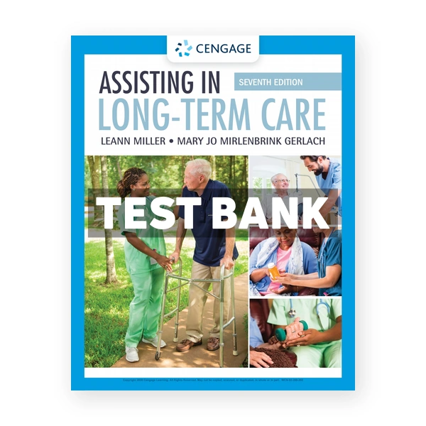 Assisting in Long-Term Care 7th edition Miller Test Bank